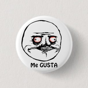 Me Gusta raging comic face 1 Inch Round Button