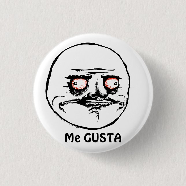 Me Gusta raging comic face 1 Inch Round Button (Front)