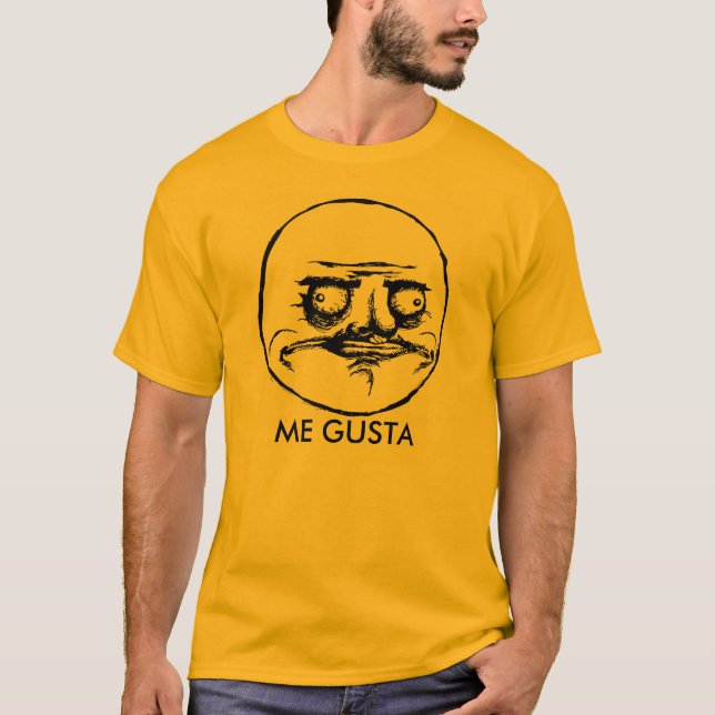 ME GUSTA shirt (Front)