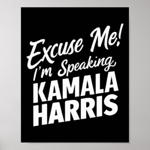 Me I&#';m Speaking Kamala Harris Big Girl Power Pa Poster