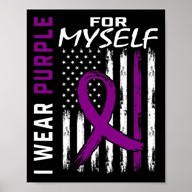 Me I Wear Purple For Myself Pancreatic Cancer Awar Poster (Front)