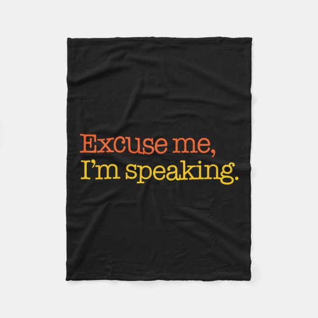Me I'm Speaking Biden Harris 2024 President Americ Fleece Blanket (Front)
