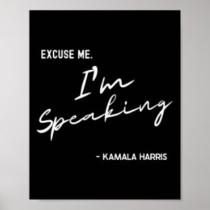 Me I'm Speaking Kamala Harris International Women  Poster