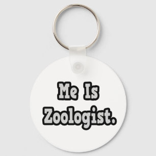 Me Is Zoologist Keychain