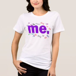 me. (LGBT Gay Lesbian Transgender) Tri-Blend Shirt