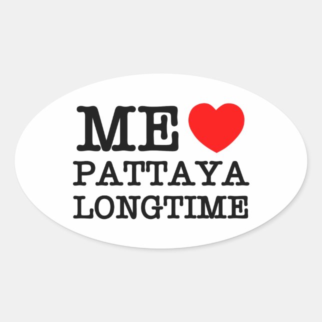 ME LOVE PATTAYA LONGTIME OVAL STICKER (Front)