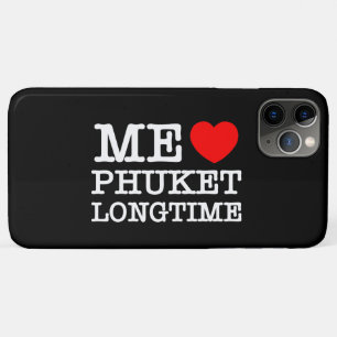 ME LOVE PHUKET LONGTIME iPhone 11 PRO MAX CASE