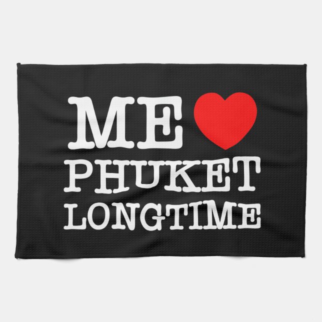 ME LOVE PHUKET LONGTIME KITCHEN TOWEL (Horizontal)