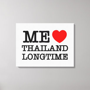 ME LOVE THAILAND LONGTIME CANVAS PRINT