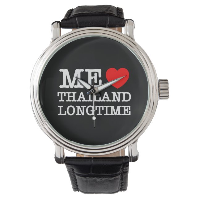 ME LOVE THAILAND LONGTIME WATCH (Front)