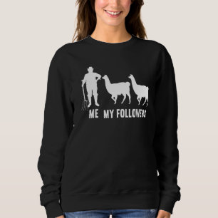 Me My Followers Alpaca Llama Alpacas Alpaca Alpaca Sweatshirt