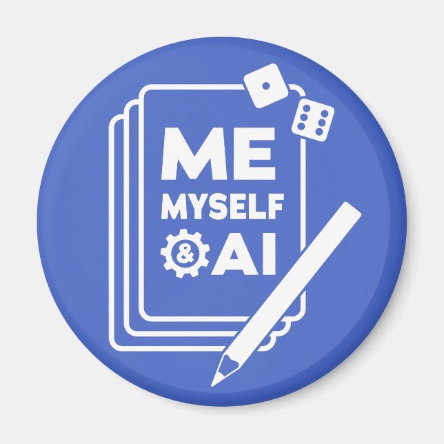 Me, Myself & AI, White Art Magnet (Front)