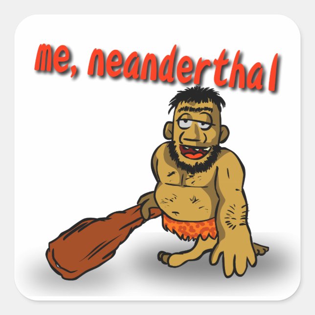 Me Neanderthal Sticker (Front)