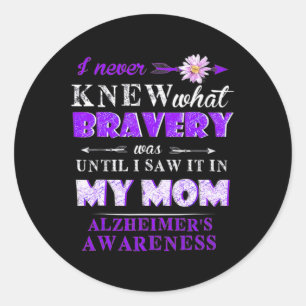 Me Not Until Saw It My Mom Alzheimerheimer Brain A Classic Round Sticker
