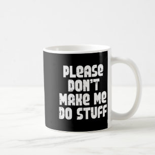 Me Please Saying Teen Coffee Mug