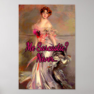 Me Sarcastic Never, a Painting by Giovanni Boldini Poster