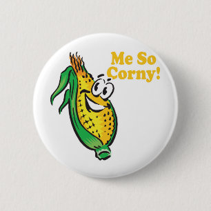 Me SO Corny corn cob 2 Inch Round Button