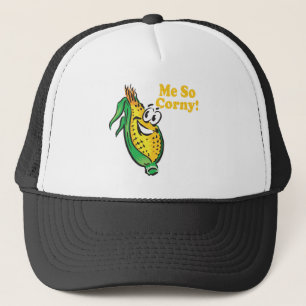 Me SO Corny corn cob Trucker Hat