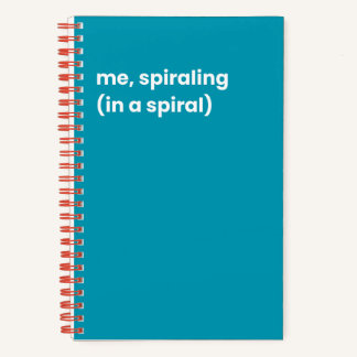 Me, spiralling notebook