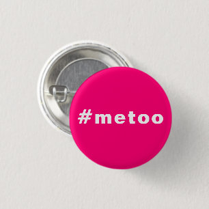 me too, #metoo, pride pink magenta fuchsia white 1 inch round button