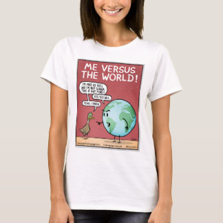Me Vs the World T-Shirt