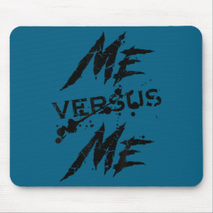 Me Vs Versus Me Motivational Insrational Gym Lover Mouse Pad