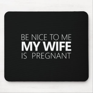 Me Wife Pregnant Dad Gift Mouse Pad