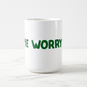 Me Worry? Coffee Mug
