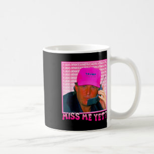 Me Yet Donald Trump 2024 Holding Phone Call Pink 1 Coffee Mug