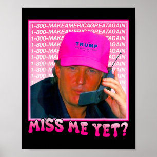 Me Yet Donald Trump 2024 Holding Phone Call Pink Poster