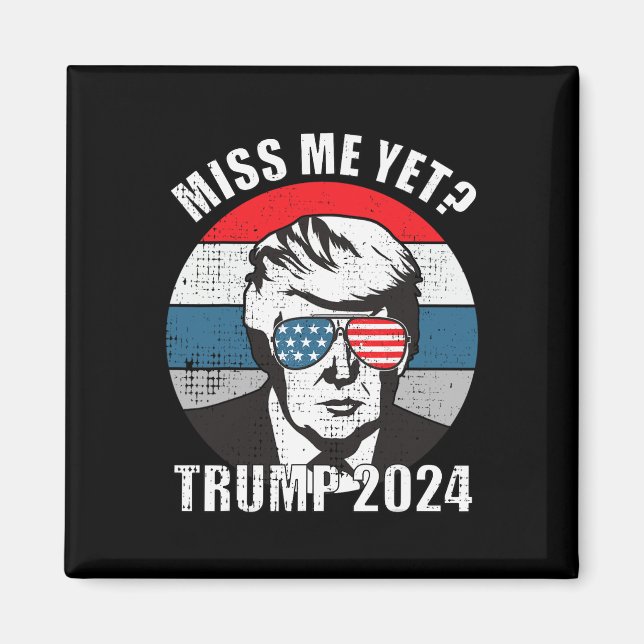 Me Yet Funny Trump 2024 2  Magnet (Front)
