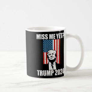 Me Yet Funny Trump 2024  Coffee Mug