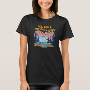 Me You And The Outdoors Hiking Mount Katahdin Hike T-Shirt