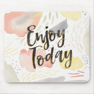 Meadow Breeze IV   Enjoy Today Mouse Pad
