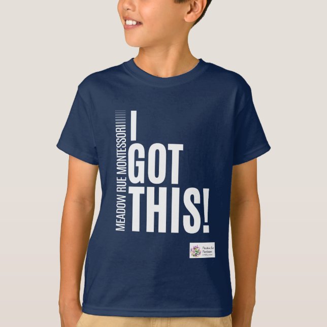 Meadow Rue I Got This! T-Shirt (Front)