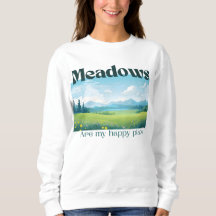 Meadows are my happy place T-Shirt