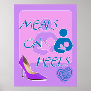 Meals on Heels! Breastfeeding Design Poster