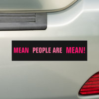 https://rlv.zcache.ca/mean_people_are_mean_bumper_sticker-red4a1ec0c63b47e4ab43c366dffe6d59_qi2tl_200.jpg?rlvnet=1