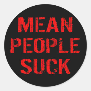 Mean People Suck Classic Round Sticker