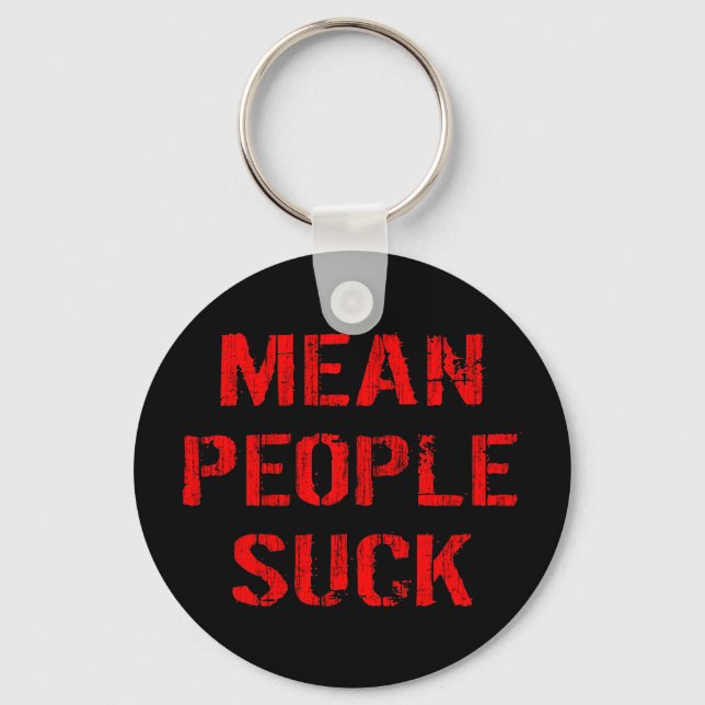 Mean People Suck Keychain (Front)