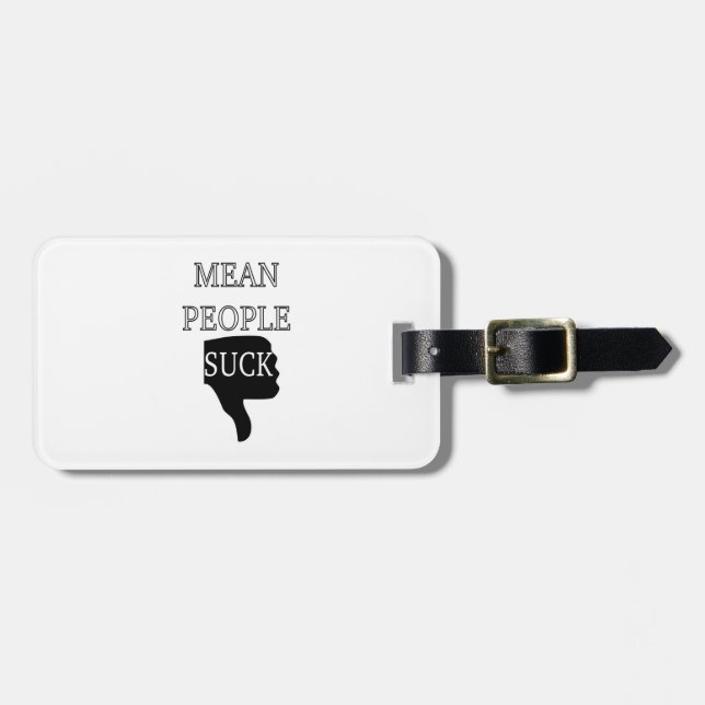 Mean People Suck Luggage Tag (Front Horizontal)