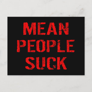 Mean People Suck Postcard