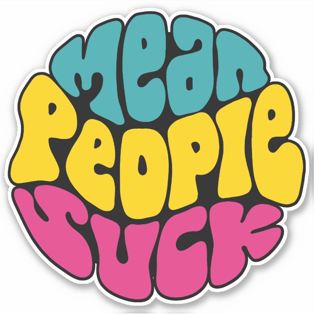 Mean People Suck Word Art (Front)