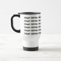 Mean Stinks Mug