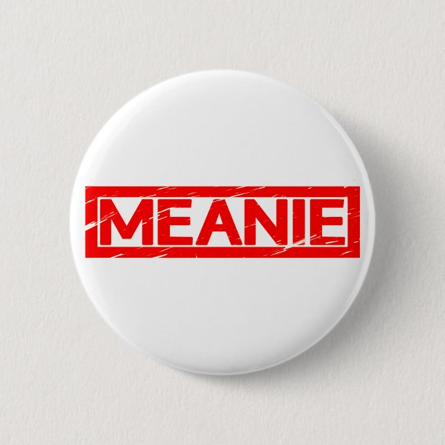 Meanie Stamp 2 Inch Round Button (Front)