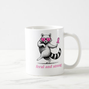 Meaningful Breast Cancer Awareness Raccoon Feral A Coffee Mug