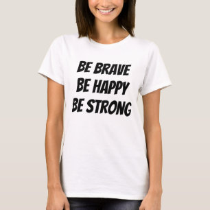 Meaningful Motivational Positive Quote T-Shirt