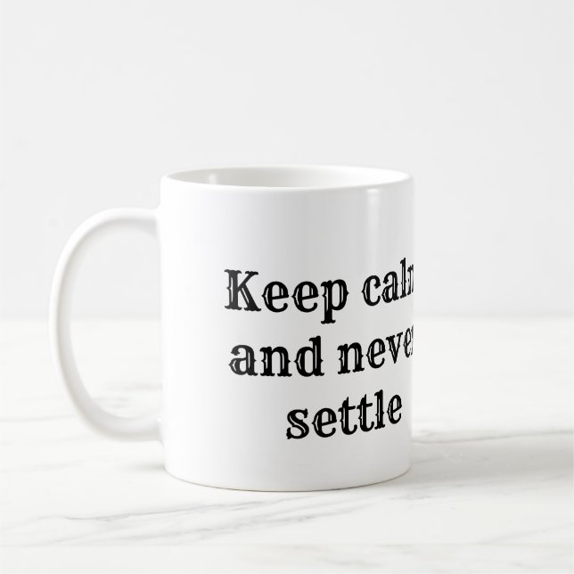 Meaningful Motivational Quote Design Coffee Mug (Left)