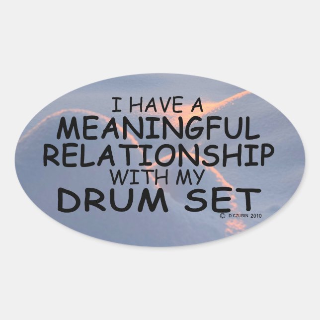 Meaningful Relationship Drum Set Oval Sticker (Front)