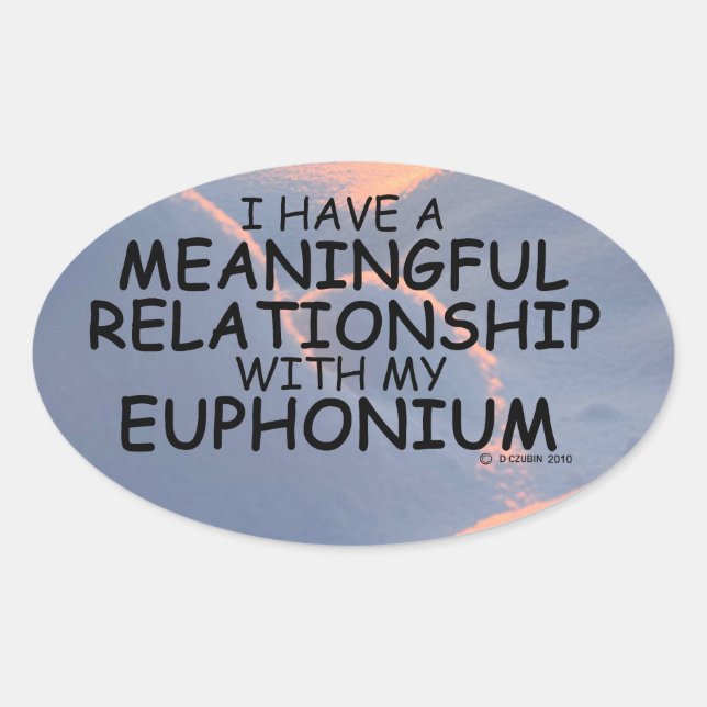 Meaningful Relationship Euphonium Oval Sticker (Front)
